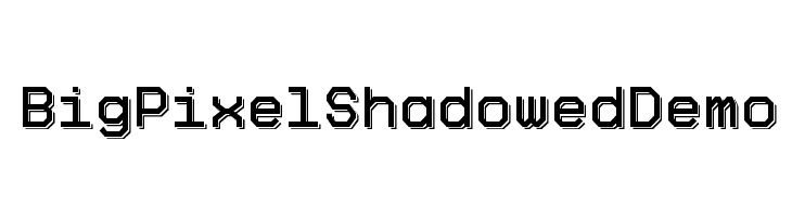 Big Pixel Shadowed Demo Font