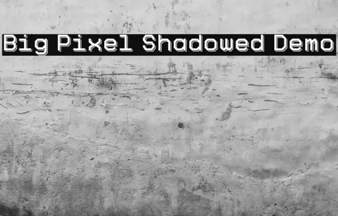 Big Pixel Shadowed Demo Font examples
