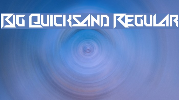 Big Quicksand Regular Example 1