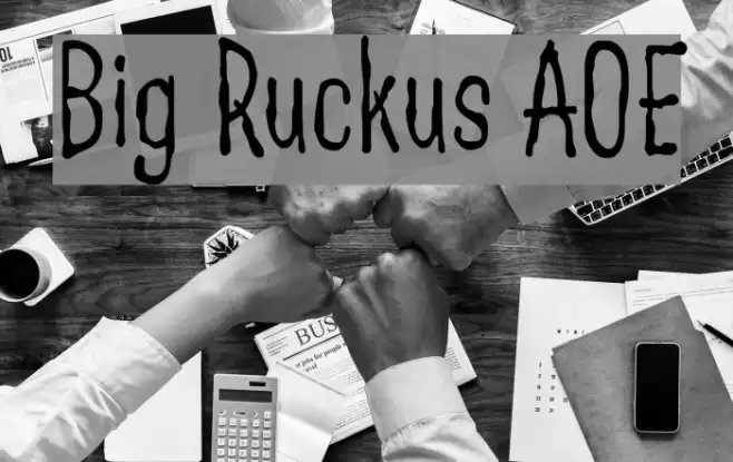 Big Ruckus AOE Font examples