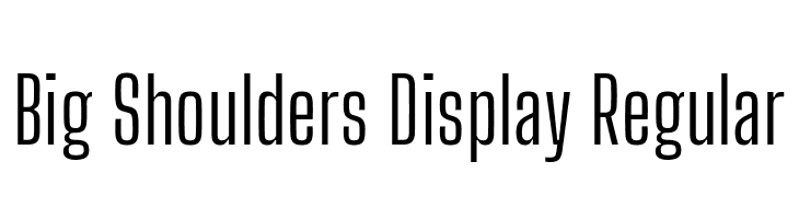 Big Shoulders Display Regular  Frei Schriftart Herunterladen