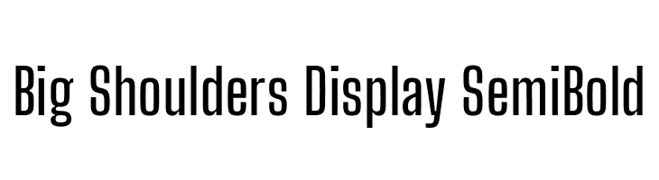 Big Shoulders Display SemiBold  Frei Schriftart Herunterladen