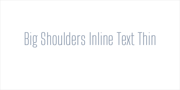 Big Shoulders Inline Text Thin Logo