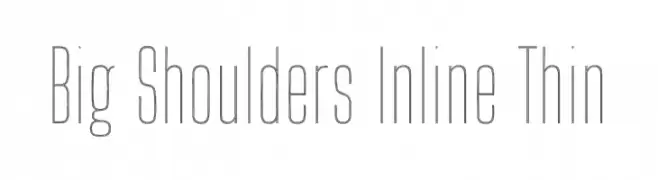Big Shoulders Inline Thin 字体
