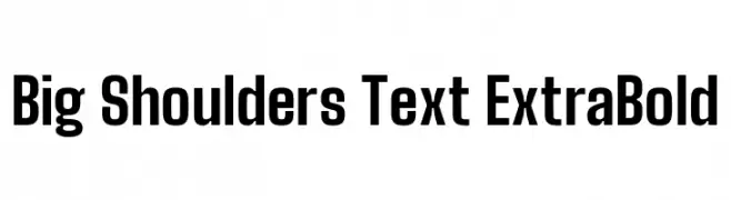 Big Shoulders Text ExtraBold  Frei Schriftart Herunterladen
