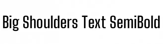 Big Shoulders Text SemiBold  Frei Schriftart Herunterladen