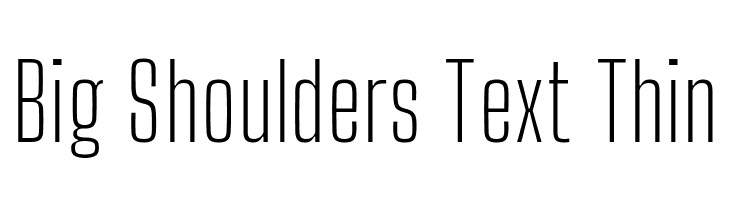 Big Shoulders Text Thin  नि: शुल्क फ़ॉन्ट्स डाउनलोड