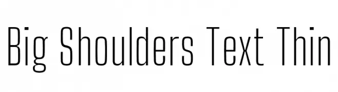 Big Shoulders Text Thin  Frei Schriftart Herunterladen
