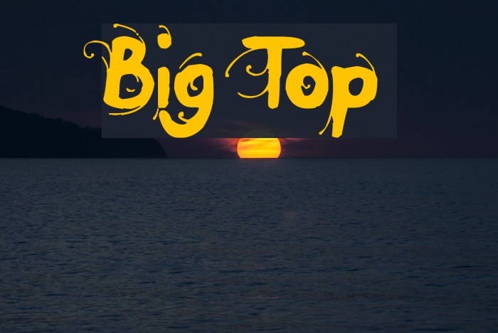 Big Top Font examples
