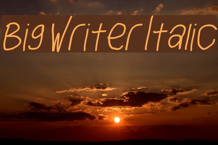 Big Writer Italic Example 3