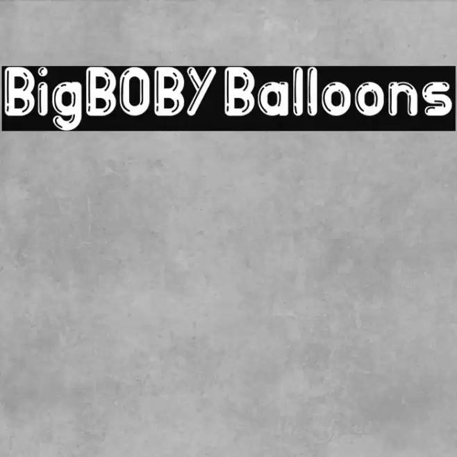 BigBOBY Balloons Font examples