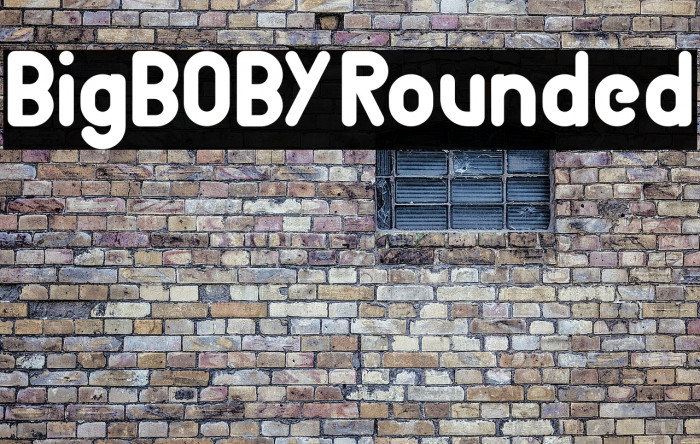BigBOBY Rounded Font examples