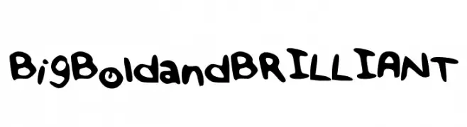 BigBoldandBRILLIANT  Frei Schriftart Herunterladen