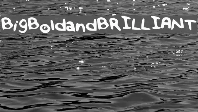 BigBoldandBRILLIANT Font examples