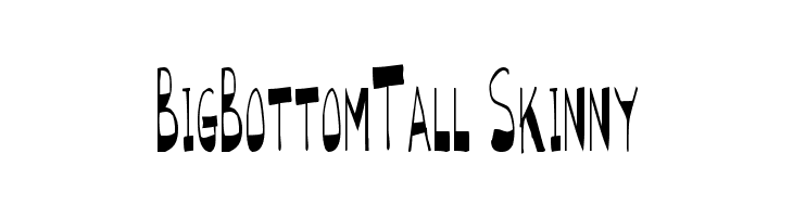 BigBottomTall Skinny Font