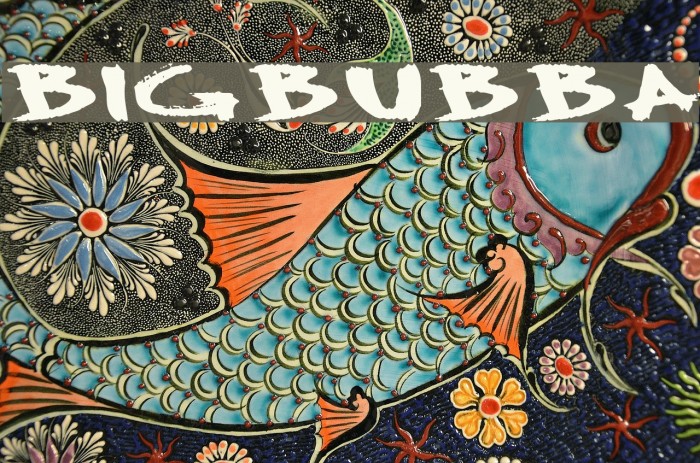 BigBubba Font examples