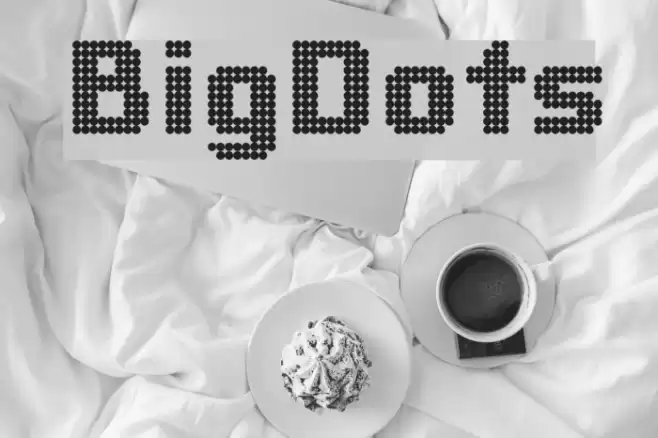 BigDots Font examples