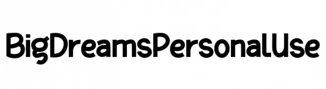 BigDreamsPersonalUse  Descarca Fonturi Gratis
