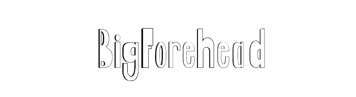 BigForehead  Frei Schriftart Herunterladen