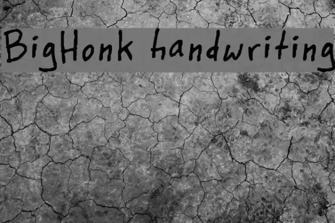 BigHonk handwriting Font examples