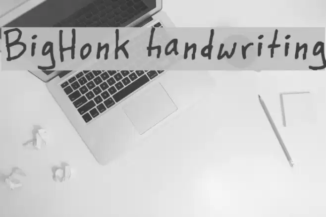 BigHonk handwriting Font examples