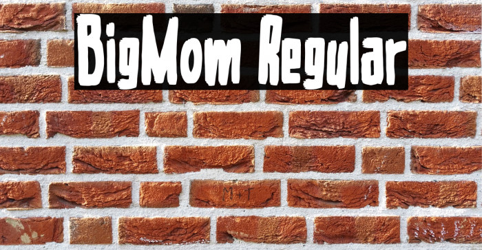 BigMom Regular Font examples