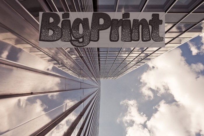 BigPrint Font examples