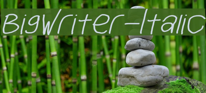 BigWriter-Italic Font examples