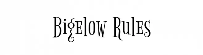 Bigelow Rules  Descarca Fonturi Gratis