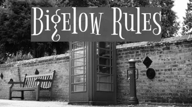 Bigelow Rules Font examples