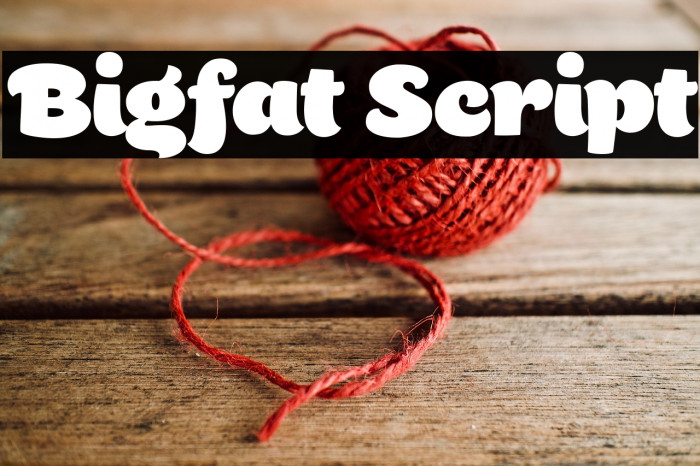 Bigfat Script Example 2