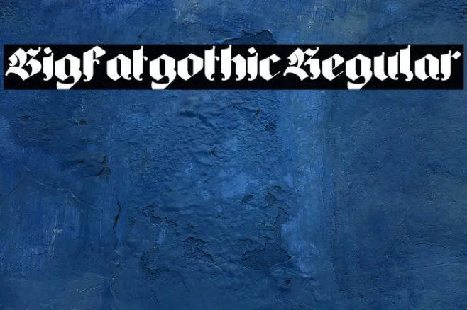 Bigfat gothic Regular Example 3