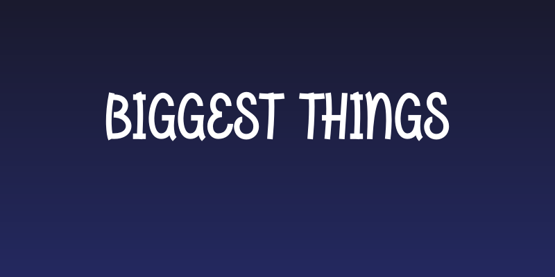 Biggest Things Social Header