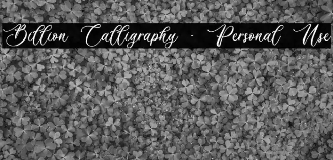Billion Calligraphy - Personal Use Font examples