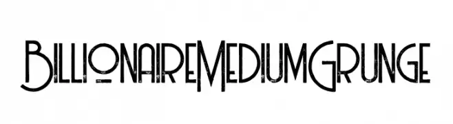 Billionaire Medium Grunge  免费字体下载