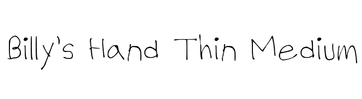 Billy's Hand Thin Medium  Free Fonts Download