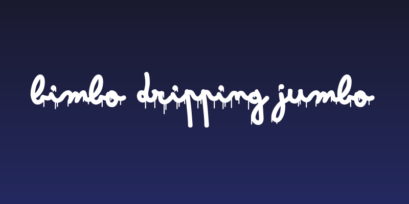 Bimbo Dripping Jumbo Social Header