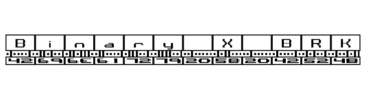 Binary X BRK Font