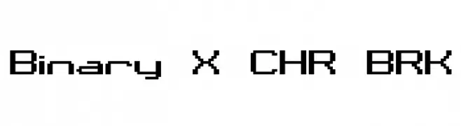 Binary X CHR BRK  Fuentes Gratis Descargar