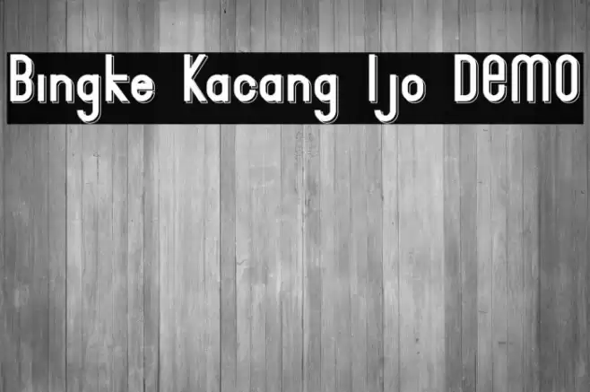 Bingke Kacang Ijo DEMO Font examples