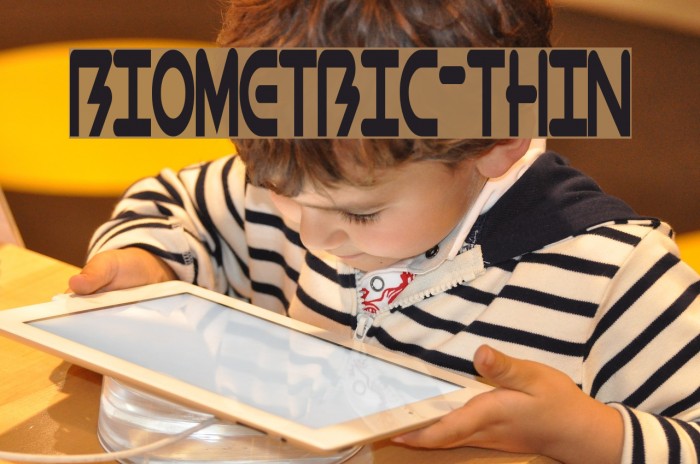 BioMetric-Thin Font examples