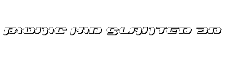 Bionic Kid Slanted 3d फ़ॉन्ट
