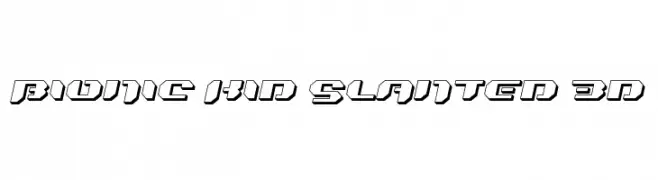 Bionic Kid Slanted 3d  Frei Schriftart Herunterladen
