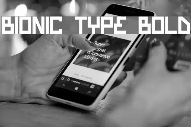 Bionic Type Bold Font examples
