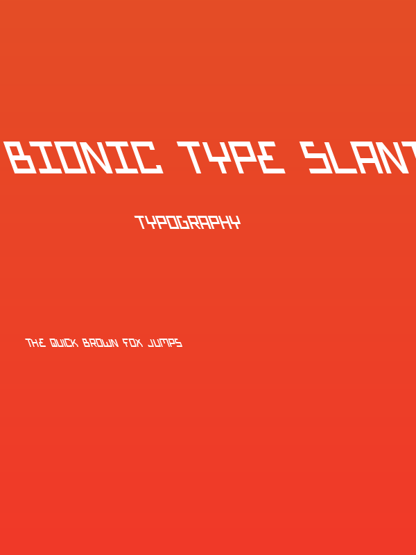 Bionic Type Slant Poster