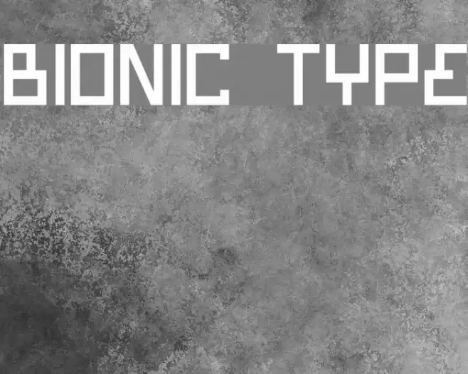 Bionic Type Font examples