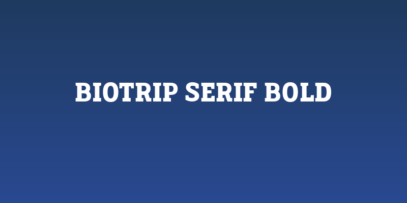 Biotrip Serif Bold Social Header
