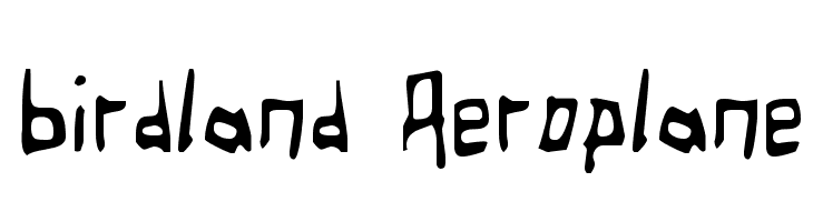 Birdland Aeroplane  नि: शुल्क फ़ॉन्ट्स डाउनलोड