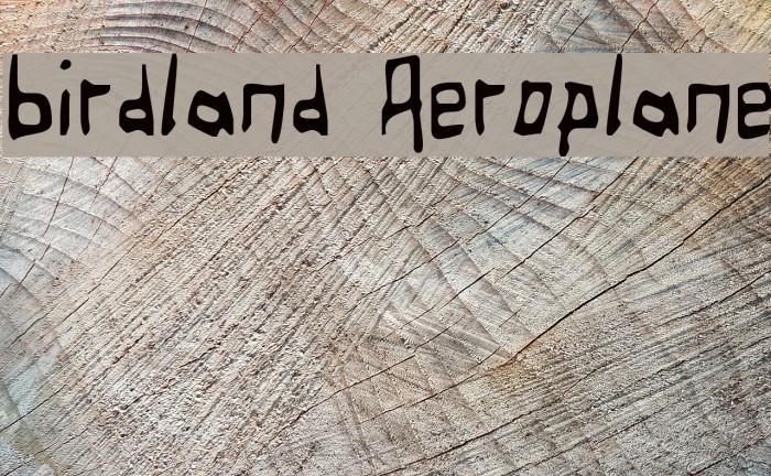 Birdland Aeroplane Font examples