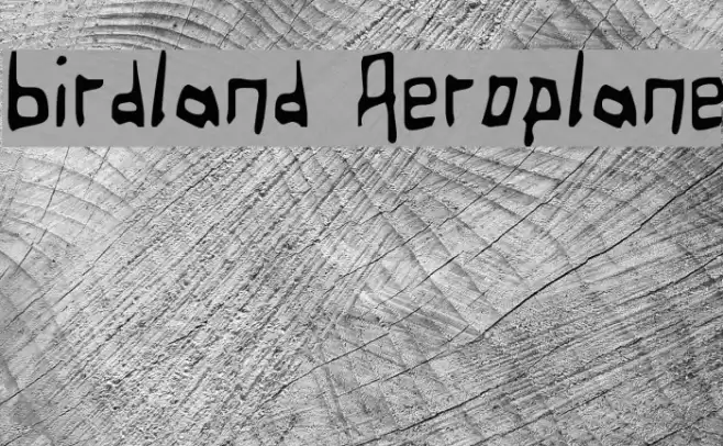 Birdland Aeroplane Шрифта examples
